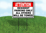 ATTENTION RESIDENT PARKING ONLY ALL OTHERS  Yard Sign Road with Stand LAWN SIGN