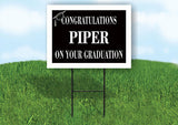 PIPER CONGRATULATIONS GRADUATION 18 in x 24 in Yard Sign Road Sign with Stand