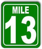 Mile 13 Distance Marker Green Running Race 5k Marathon Aluminum Composite Sign