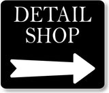 DETAIL SHOP RIGHT ARROW BLACK Metal Aluminum composite sign