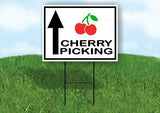 CHERRY PICKING STRAIGHT ARROW BLACK Yard Sign with Stand LAWN SIGN