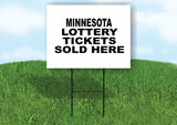 MINNESOTA STATE LOTTERY TICKETS 18 in x24 in Yard Sign Road Sign with Stand