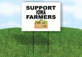 IOWA SUPPORT FARMERS 18 in x 24 in Yard Sign Road Sign with Stand