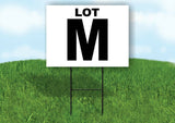 LOT M BLACK WHITE Yard Sign with Stand LAWN SIGN