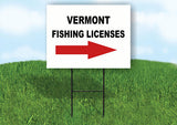 VERMONT _FISHING LICENSES RIGHT ARROW RED Yard Sign w Stand LAWN SIGN Single