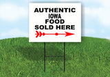 IOWA AUTHENTIC FOOD RIGHT ARROW Yard Sign w Stand LAWN SIGN Single