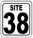 SITE 38 CAMP GROUND LOT NUMBER Aluminum Composite Sign