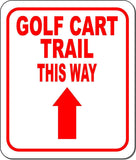 GOLF CART TRAIL THIS WAY RED 8 Arrow Variations Metal Aluminum composite sign