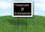 JO CONGRATULATIONS GRADUATE 18 in x 24 in Yard Sign Road Sign with Stand