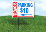 FIREWORKS PARKING  10 LEFT ARROW BOLD RWB 18inx24in Yard Road Sign w/  Stand