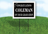 COLEMAN CONGRATULATIONS GRADUATION 18 in x 24 in Yard Sign Road Sign with Stand