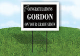 GORDON CONGRATULATIONS GRADUATION 18 in x 24 in Yard Sign Road Sign with Stand