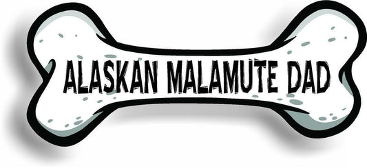Dog Dad  Alaskan Malamute Bone Car Magnet Bumper Sticker 3"x7"