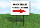 RHODE ISLAND _FISHING LICENSES RIGHT ARROW  Yard Sign w Stand LAWN SIGN Single