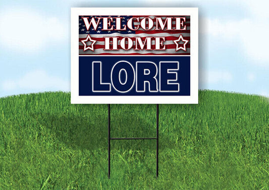 LORE WELCOME HOME FLAG 18 in x 24 in Yard Sign Road Sign with Stand