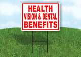 HEALTH VISION DENTAL BENEFITS RED WHITE Yard Sign Road with Stand LAWN SIGN