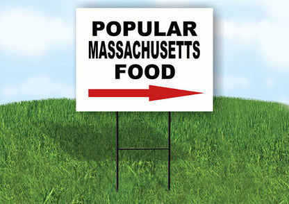 MASSACHUSETTS POPULAR FOOD RIGHT ARROW 18"x24" Yard Sign Rd Sign with Stand