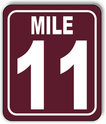 Mile 11 Distance Marker Brown Running Race 5k Marathon Aluminum Composite Sign