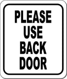 Please Use Back Door black letters outdoor Metal Aluminum Composite sign