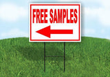 FREE SAMPLES LEFT arrow RED Yard Sign Road with Stand LAWN SIGN Single sided