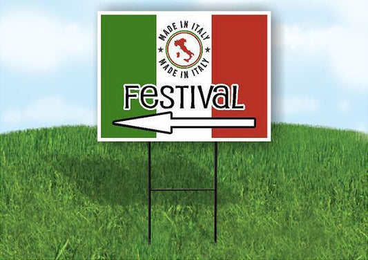 Made in Italy Festival left Yard Sign Road with Stand LAWN SIGN Single sided