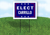 ELECT CARRILLO 18 in x 24 in Yard Sign Road Sign with Stand