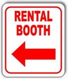 RENTAL BOOTH LEFT ARROW Metal Aluminum Composite Sign
