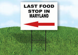 MARYLAND LAST FOOD STOP LEFT ARROW Yard Sign w Stand LAWN SIGN Single