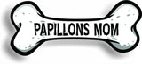 Dog Mom Papillons Bone Car Magnet Bumper Sticker 3"x7"