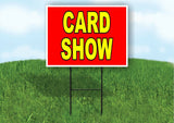 CARD SHOW RED YELLOW Yard Sign with Stand LAWN SIGN