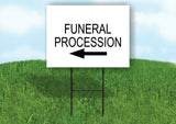FUNERAL PROCESSION LEFT ARROW Yard Sign Road with Stand LAWN SIGN Single sided