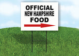 NEW HAMPSHIRE OFFICIAL FOOD RIGHT ARROW Yard Sign w Stand LAWN SIGN Single