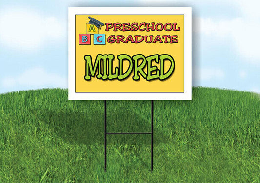 MILDRED PRESCHOOL GRADUATE 18 in x 24 in Yard Sign Road Sign with Stand