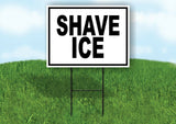 SHAVE ICE BLACK BORDER Yard Sign Road with Stand LAWN SIGN