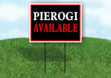 PIEROGI AVAILABLE NEON Yard Sign with Stand LAWN SIGN