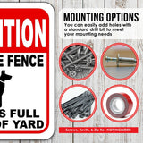 ATTENTION INVISIBLE FENCE DOG HAS FULL RANGE OF YARD Aluminum composite sign