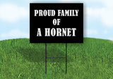 A HORNET PROUD FAMILY 18 in x 24 in Yard Sign Road Sign with Stand