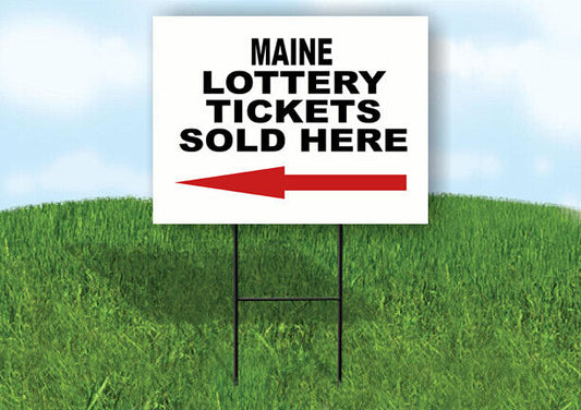 MAINE STATE LOTTERY TICKETS LEFT ARROW Yard Sign w Stand LAWN SIGN Single