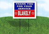 BLAKELY THANK YOU SERVICE 18 in x 24 in Yard Sign Road Sign with Stand