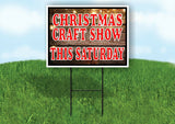 CHRISTMAS CRAFT SHOW SATURDAY WOOD LIGHTS Yard Sign with Stand LAWN SIGN