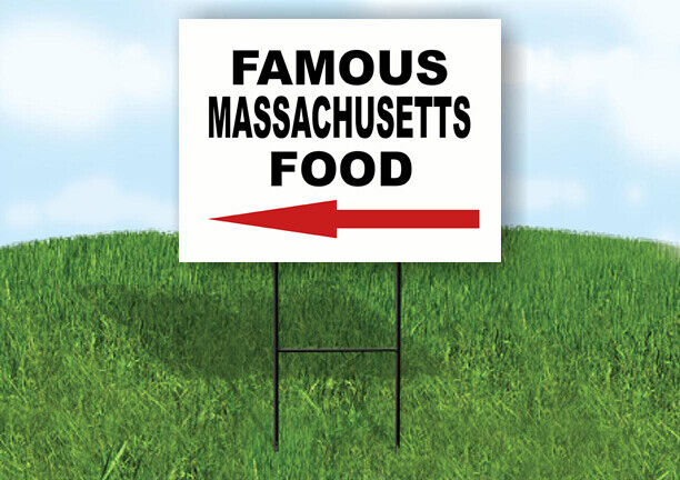 MASSACHUSETTS FAMOUS FOOD LEFT ARROW Yard Sign w Stand LAWN SIGN Single