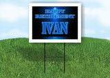 IVAN RETIREMENT BLUE 18 in x 24 in Yard Sign Road Sign with Stand