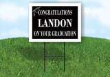 LANDON CONGRATULATIONS GRADUATION 18 in x 24 in Yard Sign Road Sign with Stand