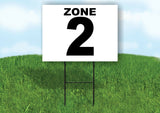 ZONE 2 BLACK WHITE Yard Sign with Stand LAWN SIGN
