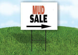MUD  SALE RIGHT ARROW Yard Sign Road with Stand LAWN SIGN Single sided