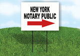 NEW YORK _NOTARY PUBLIC RIGHT ARROW RED Yard Sign w Stand LAWN SIGN Single