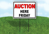 AUCTION HERE FRIDAY RED BLACK Yard Sign Road with Stand LAWN SIGN