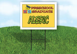 ALERIC PRESCHOOL GRADUATE 18 in x 24 in Yard Sign Road Sign with Stand