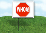 WHOA STOP SIGN Yard Sign with Stand LAWN SIGN