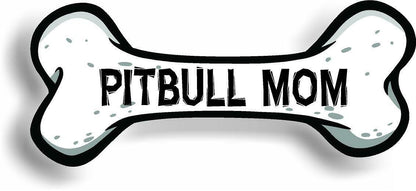 Dog Mom Pitbull Bone Car Magnet Bumper Sticker 3"x7"